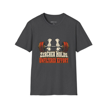 Graphic fitness T-shirt featuring the "Zercher Holds Unfiltered Effort" design.