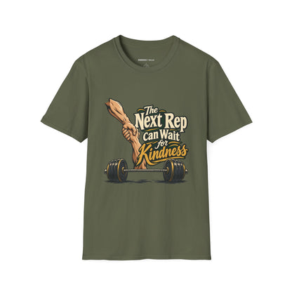 Graphic fitness T-shirt featuring the "The Next Rep Can Wait for Kindness" design.