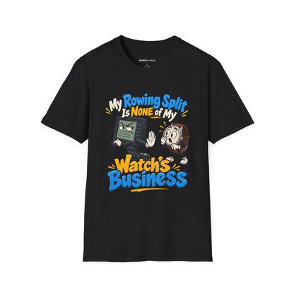 Graphic fitness T-shirt featuring the "My Rowing Split Is None of My Watch S Business" design.