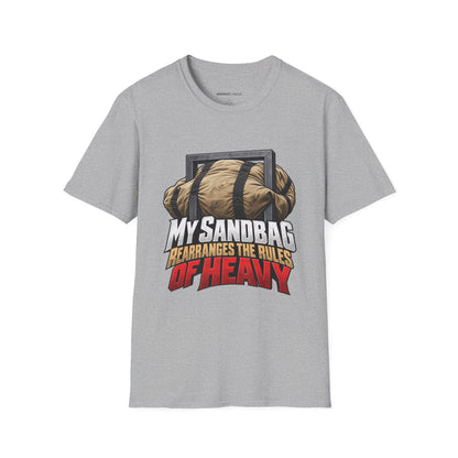 Graphic fitness T-shirt featuring the "My Sandbag Rearranges the Rules of Heavy" design.