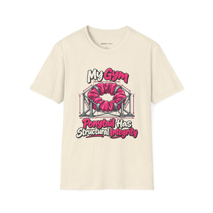 Graphic fitness T-shirt featuring the "My Gym Ponytail Has Structural Integrity" design.