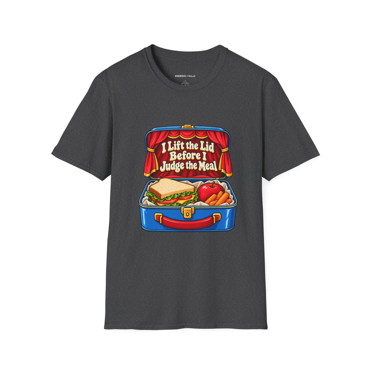 Graphic fitness T-shirt featuring the "I Lift the Lid Before I Judge the Meal" design.