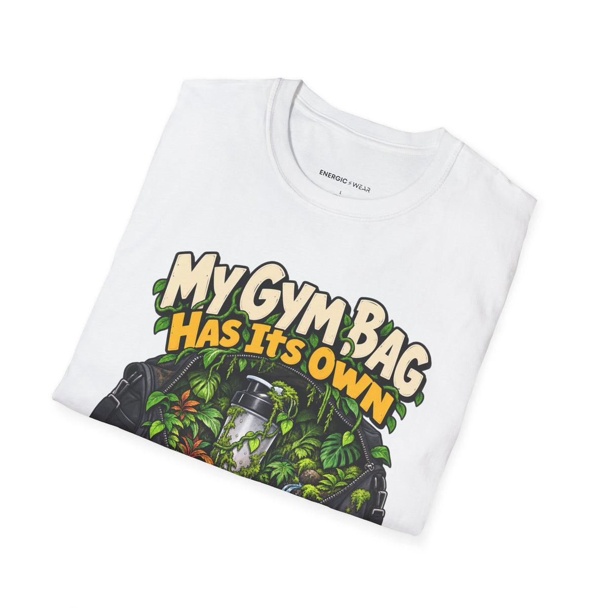 Graphic fitness T-shirt featuring the "My Gym Bag Has Its Own Ecosystem" design.