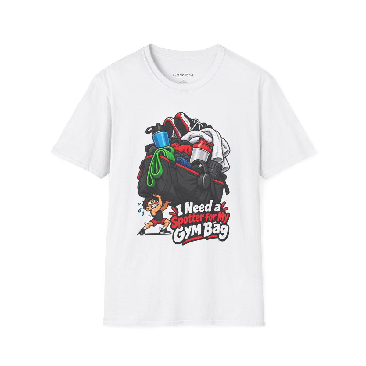 Graphic fitness T-shirt featuring the "I Need a Spotter for My Gym Bag" design.