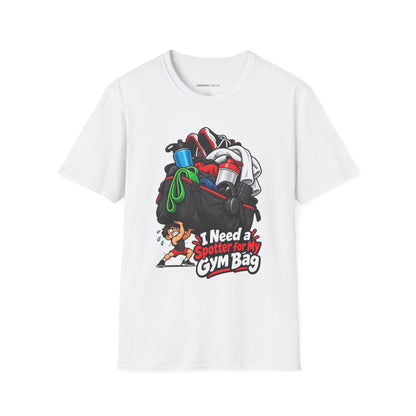Graphic fitness T-shirt featuring the "I Need a Spotter for My Gym Bag" design.