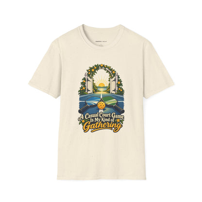 A Casual Court Game Is My Kind of Gathering T-Shirt