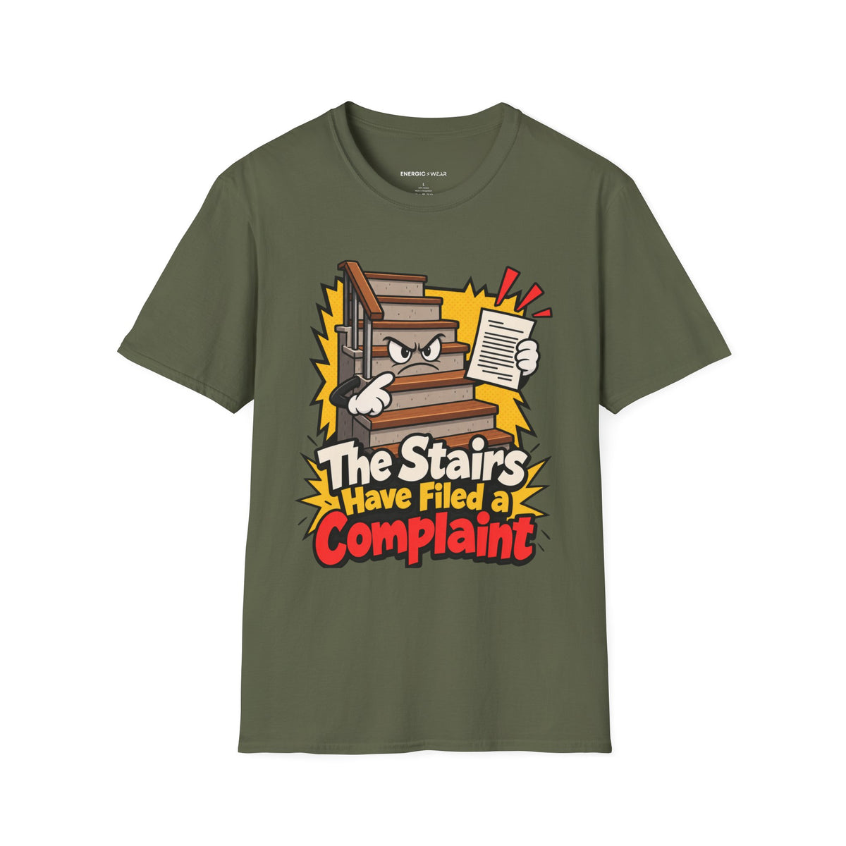 Graphic fitness T-shirt featuring the "The Stairs Have Filed a Complaint" design.