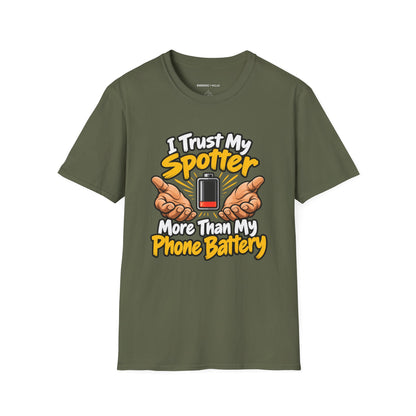 Graphic fitness T-shirt featuring the "I Trust My Spotter More Than My Phone Battery" design.