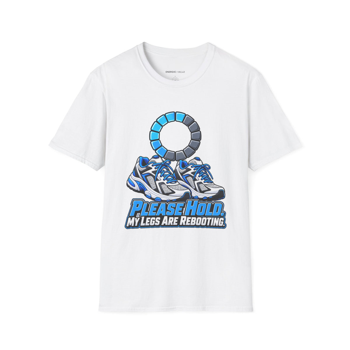 Graphic fitness T-shirt featuring the "Please Hold, My Legs Are Rebooting" design.