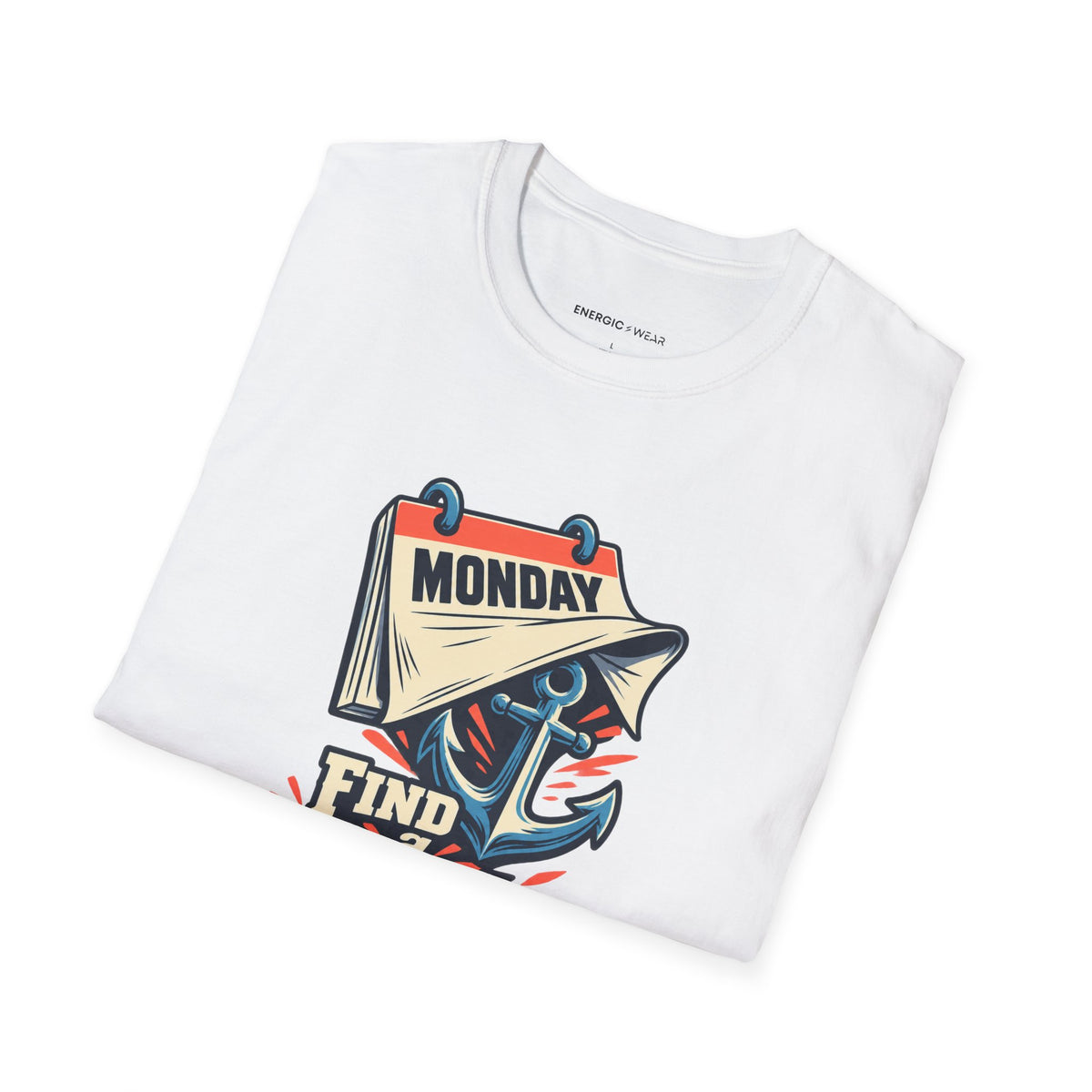 Graphic fitness T-shirt featuring the "Find a Reason That Survives Monday" design.