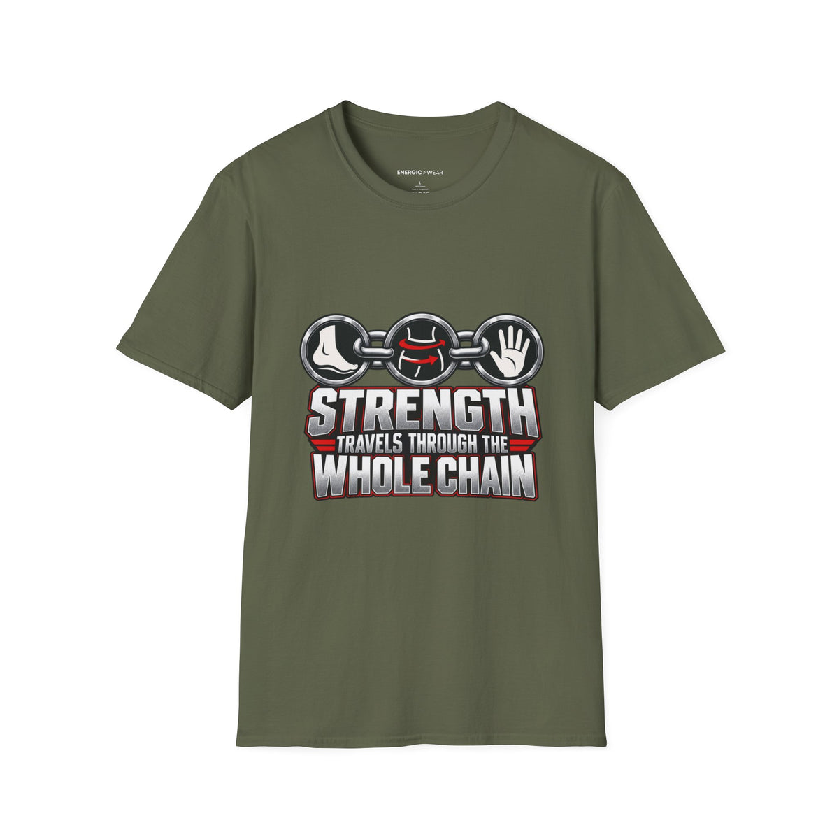 Graphic fitness T-shirt featuring the "Strength Travels Through the Whole Chain" design.