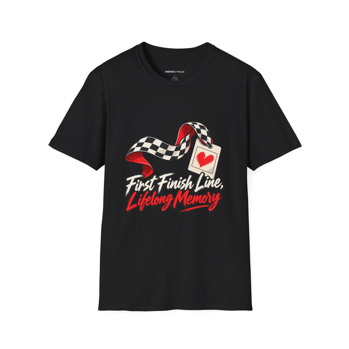 Graphic fitness T-shirt featuring the "First Finish Line Lifelong Memory" design.