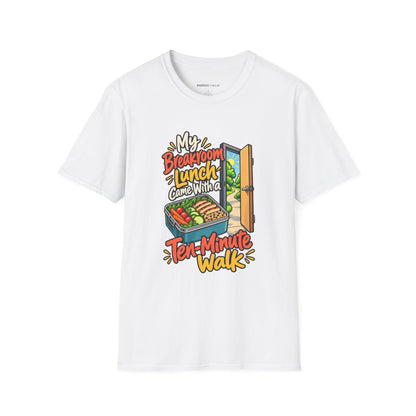 My Breakroom Lunch Came with a Ten-Minute Walk T-Shirt