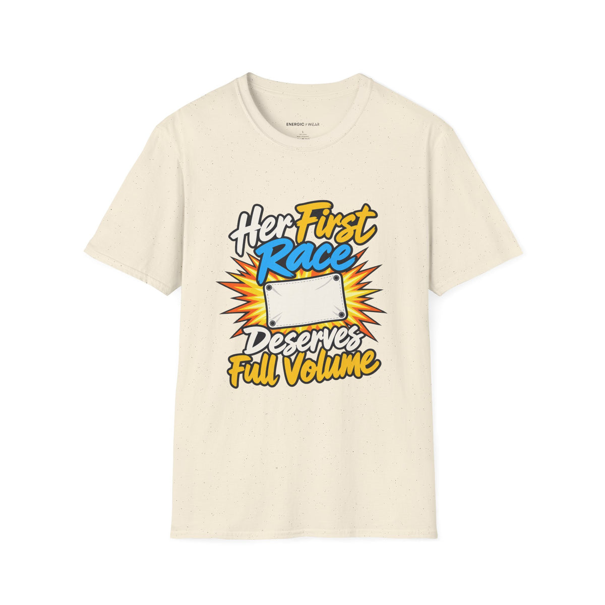 Graphic fitness T-shirt featuring the "Her First Race Deserves Full Volume" design.