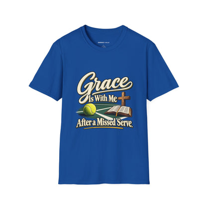 Grace Is with Me After a Missed Serve T-Shirt
