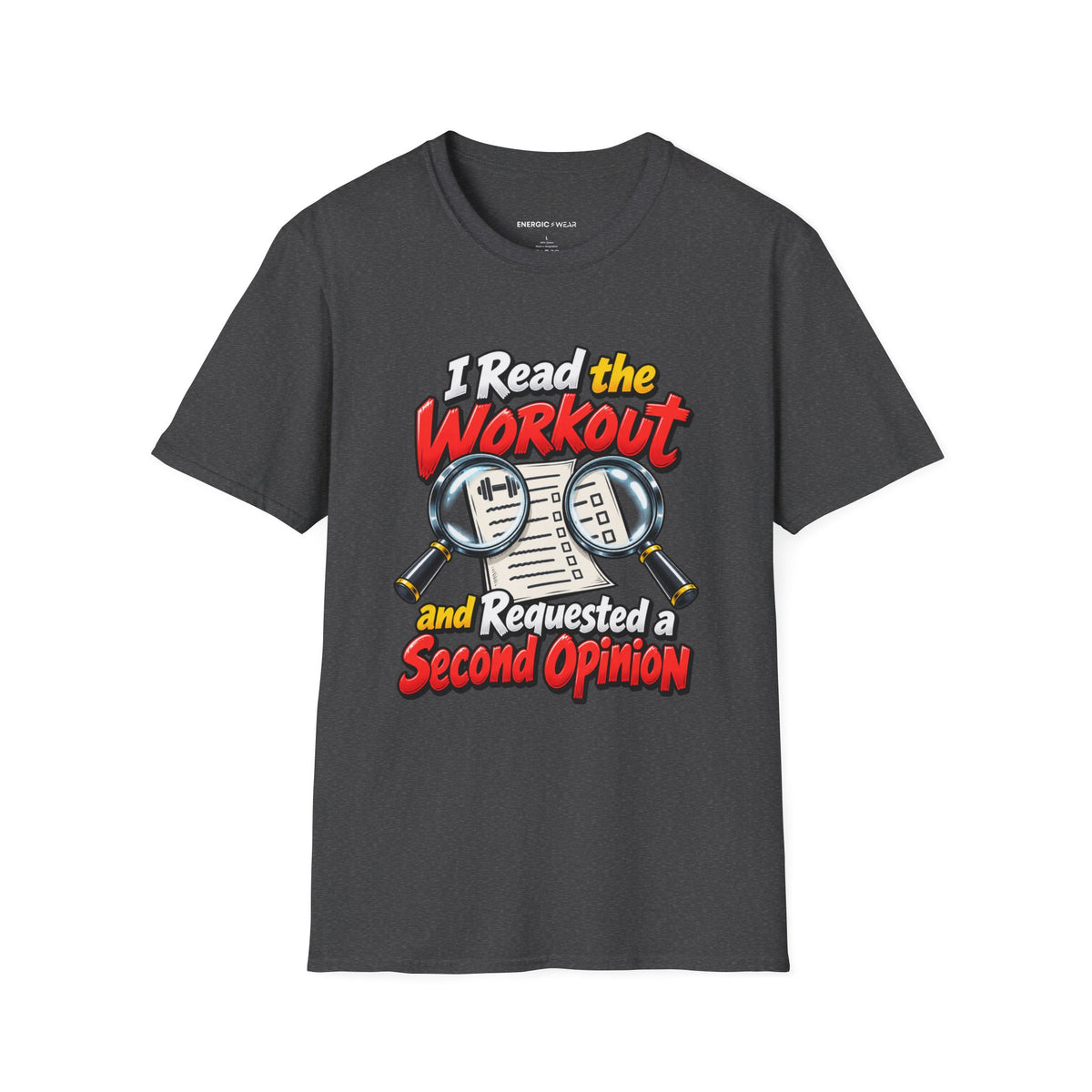 Graphic fitness T-shirt featuring the "I Read the Workout and Requested a Second Opinion" design.