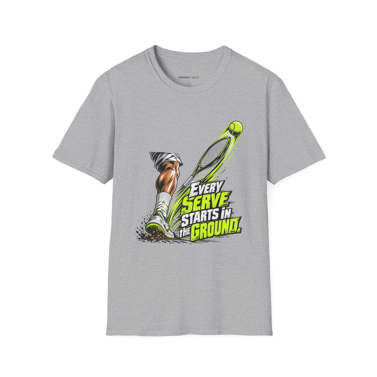 Every Serve Starts in the Ground T-Shirt