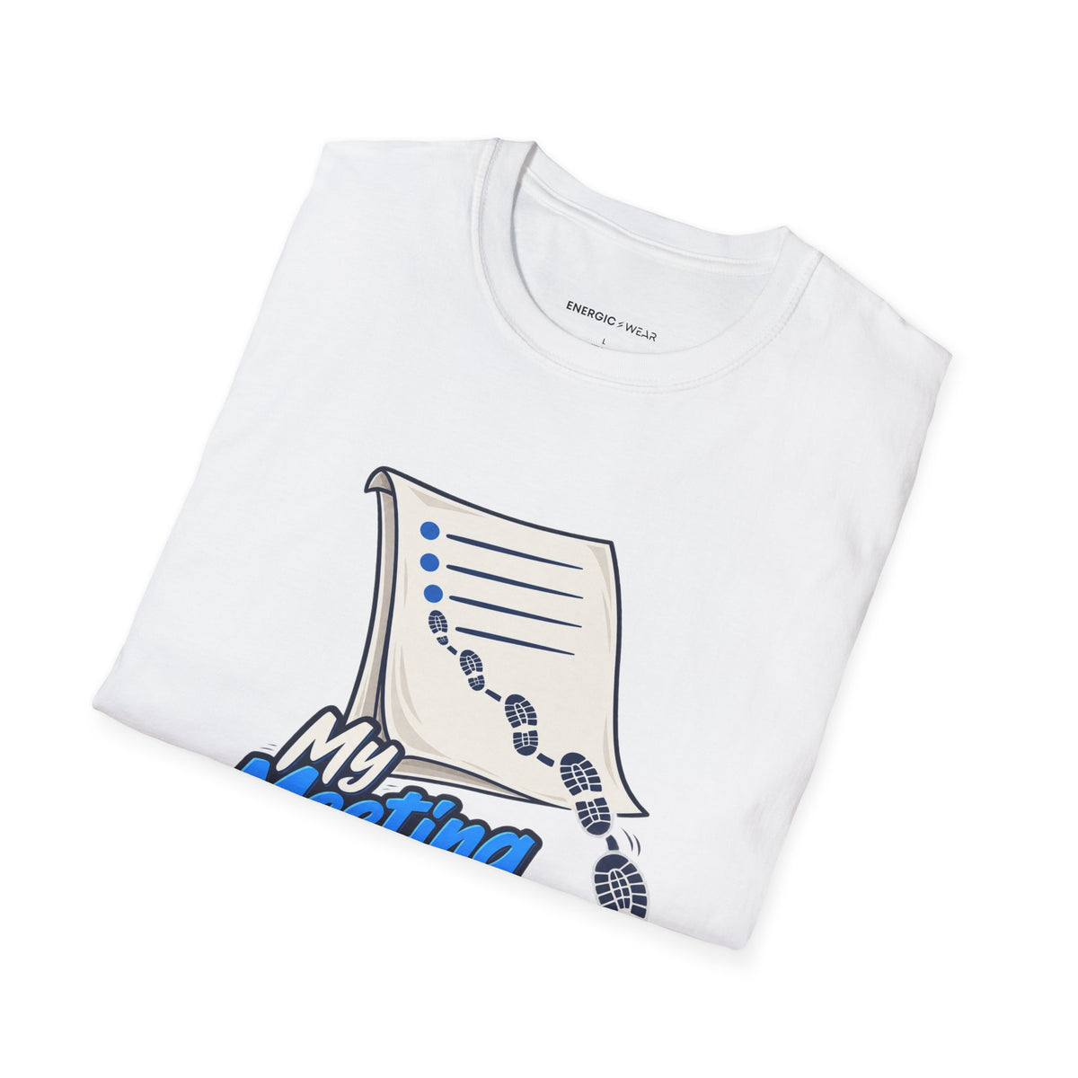 Graphic fitness T-shirt featuring the "My Meeting Agenda Has Footsteps" design.