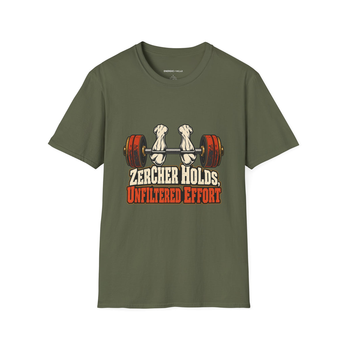 Graphic fitness T-shirt featuring the "Zercher Holds Unfiltered Effort" design.