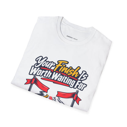 Graphic fitness T-shirt featuring the "Your Finish Is Worth Waiting For" design.