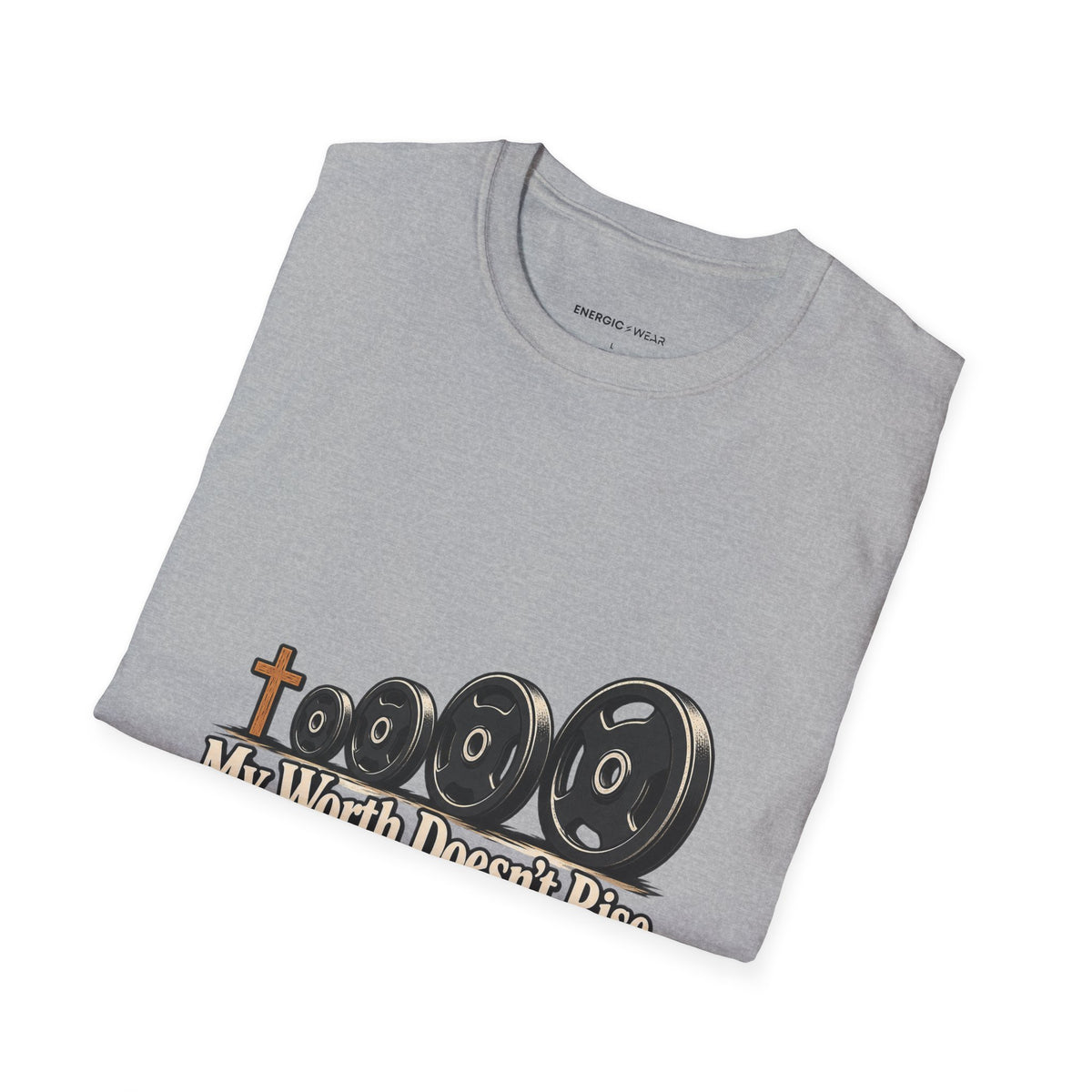 Graphic fitness T-shirt featuring the "My Worth Doesn t Rise With the Weight" design.