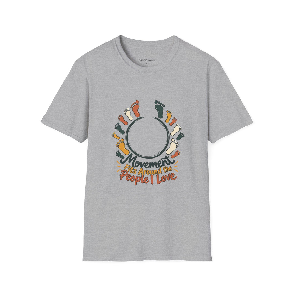 Graphic fitness T-shirt featuring the "Movement Fits Around the People I Love" design.