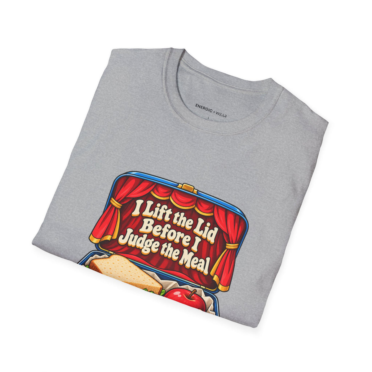 Graphic fitness T-shirt featuring the "I Lift the Lid Before I Judge the Meal" design.
