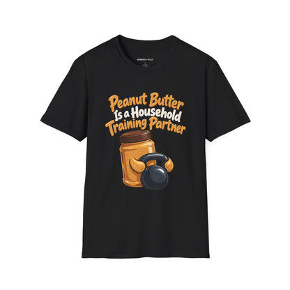 Graphic fitness T-shirt featuring the "Peanut Butter Is a Household Training Partner" design.