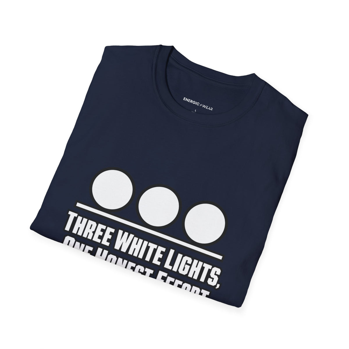 Graphic fitness T-shirt featuring the "Three White Lights One Honest Effort" design.