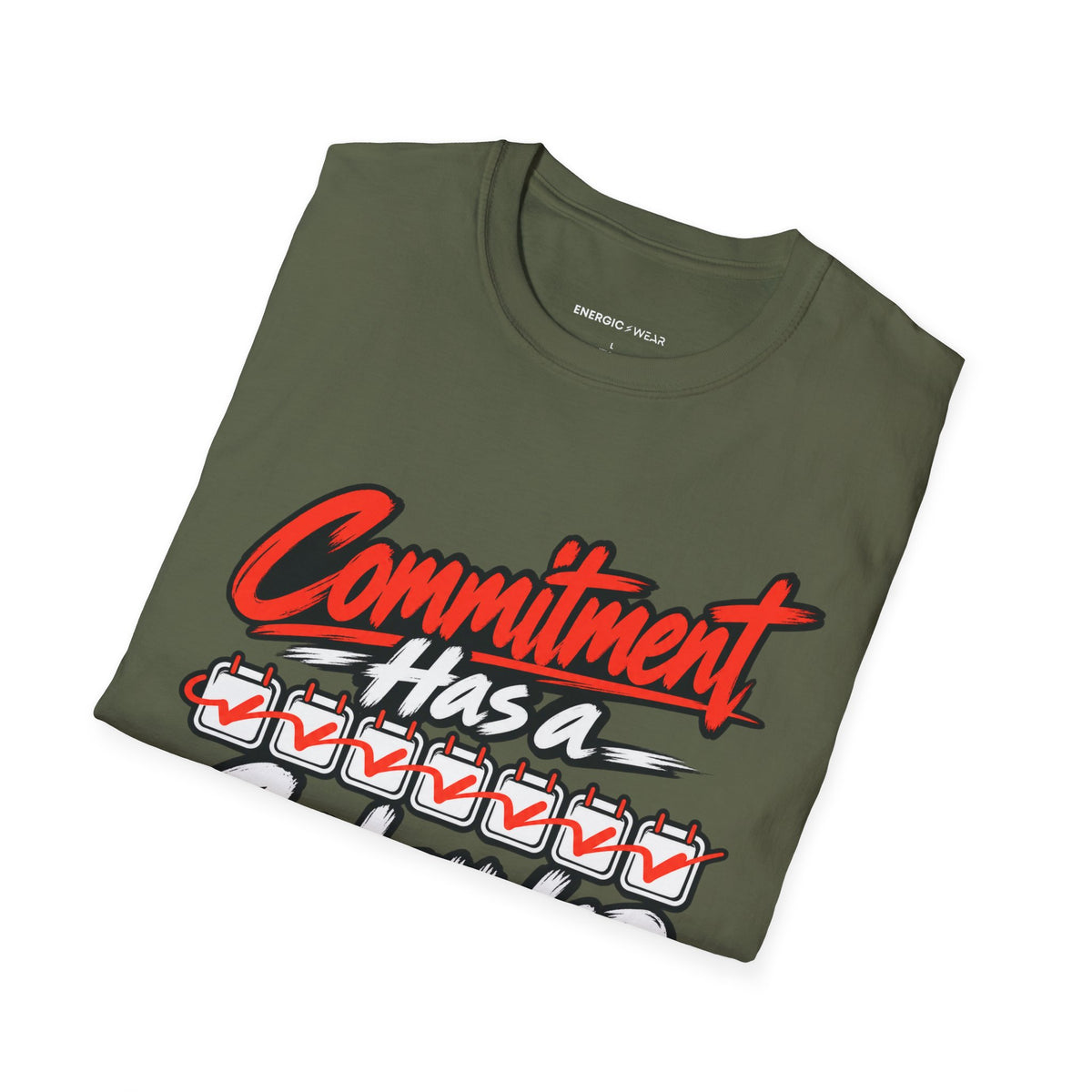 Graphic fitness T-shirt featuring the "Commitment Has a Calendar" design.