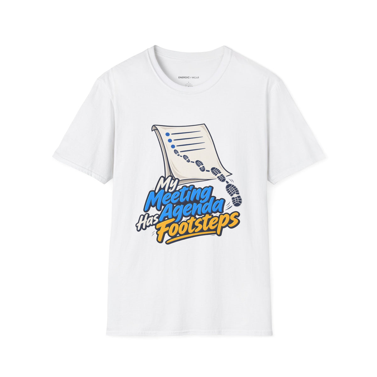 Graphic fitness T-shirt featuring the "My Meeting Agenda Has Footsteps" design.