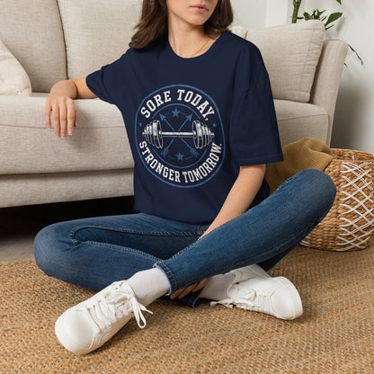 Sore Today, Stronger Tomorrow T-Shirt