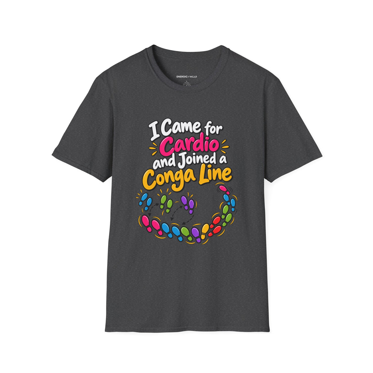 Graphic fitness T-shirt featuring the "I Came for Cardio and Joined a Conga Line" design.