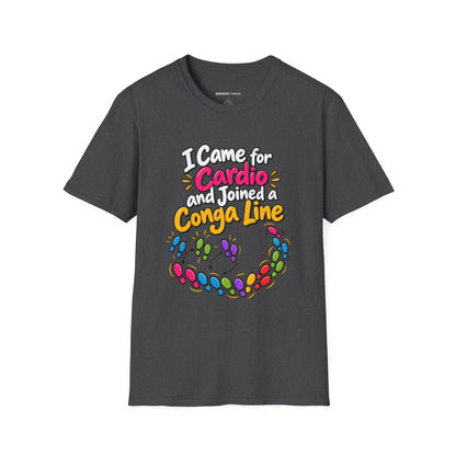 Graphic fitness T-shirt featuring the "I Came for Cardio and Joined a Conga Line" design.