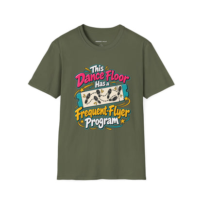 Graphic fitness T-shirt featuring the "This Dance Floor Has a Frequent-Flyer Program" design.