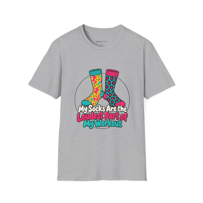 Graphic fitness T-shirt featuring the "My Socks Are the Loudest Part of My Workout" design.