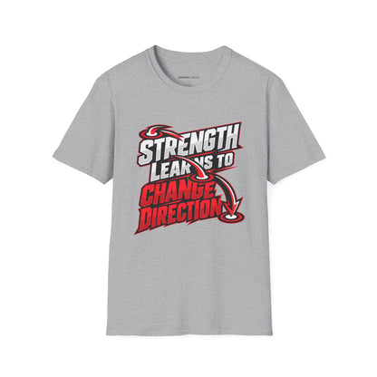 Graphic fitness T-shirt featuring the "Strength Learns to Change Direction" design.