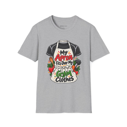 Graphic fitness T-shirt featuring the "My Apron Fits Over My Gym Clothes" design.