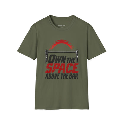 Graphic fitness T-shirt featuring the "Own the Space Above the Bar" design.