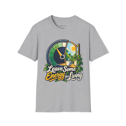 Graphic fitness T-shirt featuring the "Leave Some Energy for Living" design.