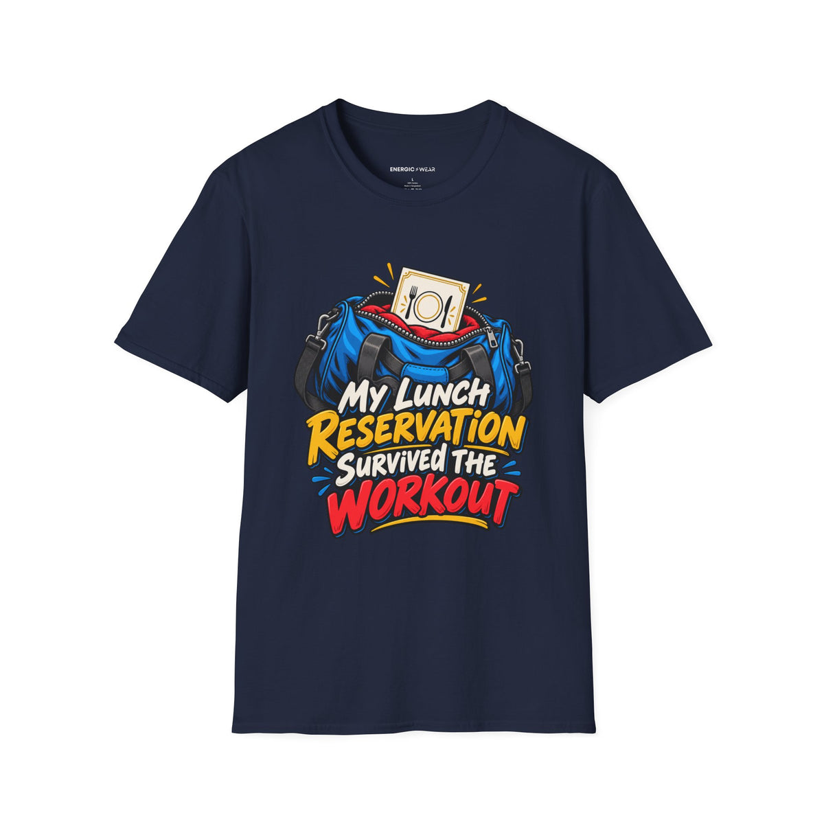 Graphic fitness T-shirt featuring the "My Lunch Reservation Survived the Workout" design.