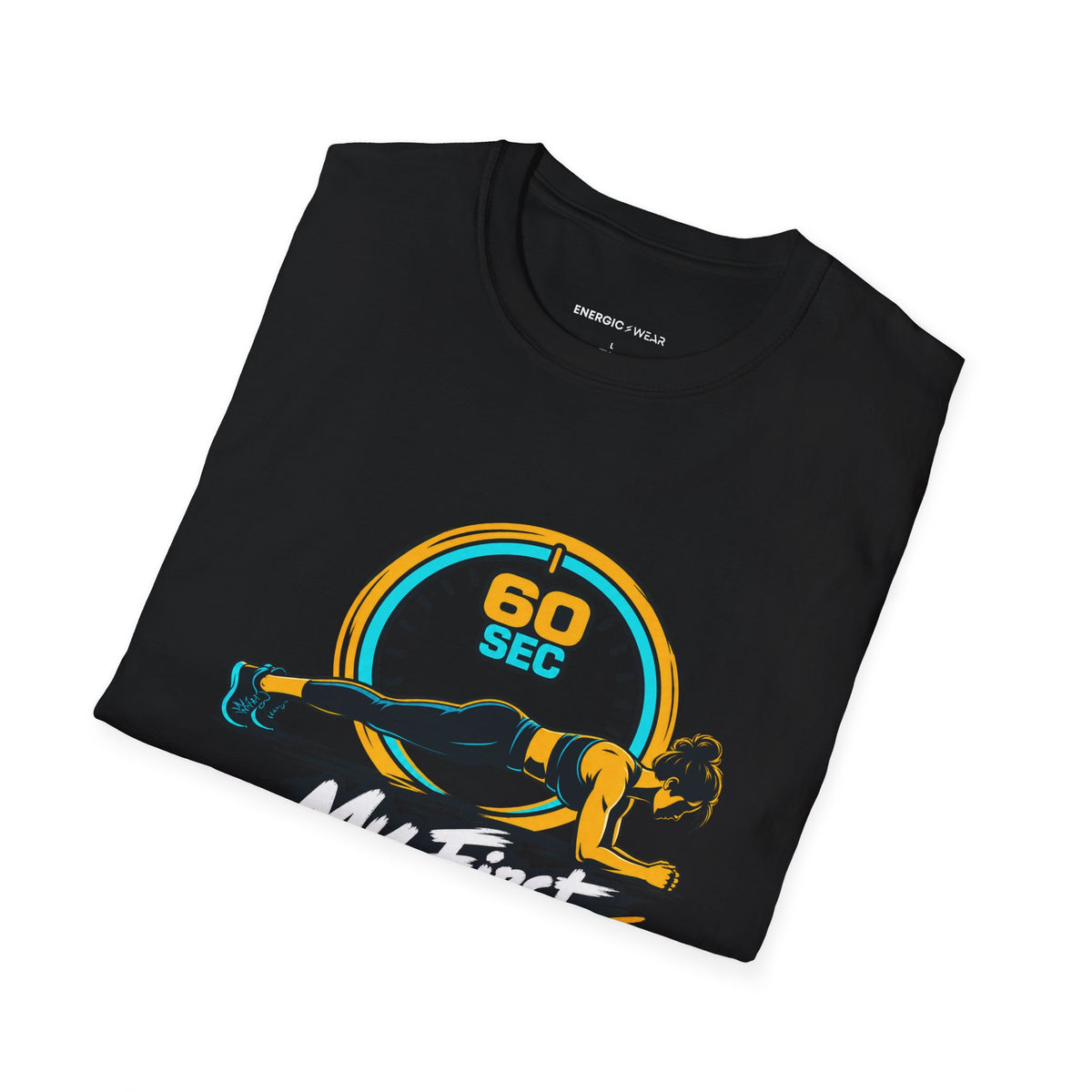 Graphic fitness T-shirt featuring the "My First Unbroken Minute Matters" design.