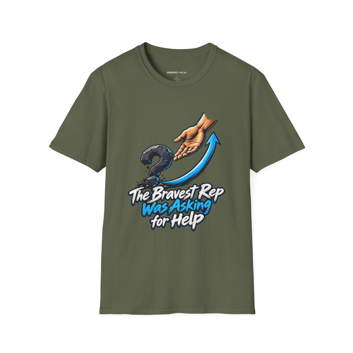 Graphic fitness T-shirt featuring the "The Bravest Rep Was Asking for Help" design.