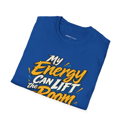 Graphic fitness T-shirt featuring the "My Energy Can Lift the Room" design.