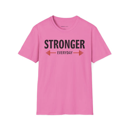 Stronger Everyday! TShirt – Motivation Tee