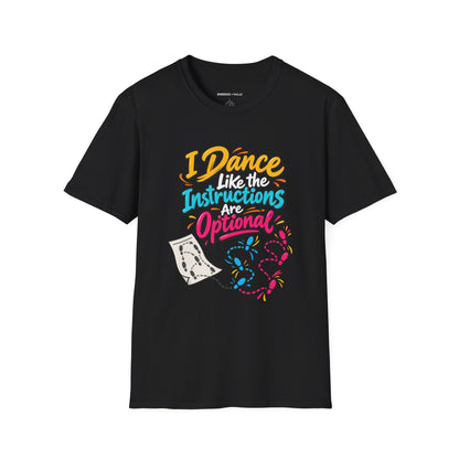 Graphic fitness T-shirt featuring the "I Dance Like the Instructions Are Optional" design.