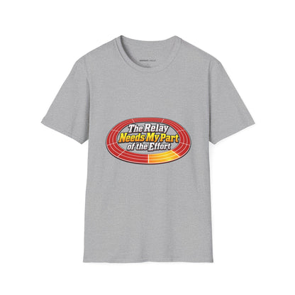 Graphic fitness T-shirt featuring the "The Relay Needs My Part of the Effort" design.