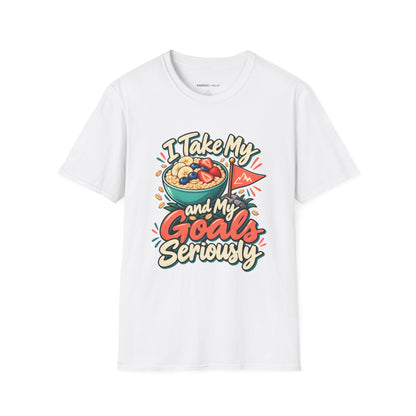 Graphic fitness T-shirt featuring the "I Take My Oats and My Goals Seriously" design.