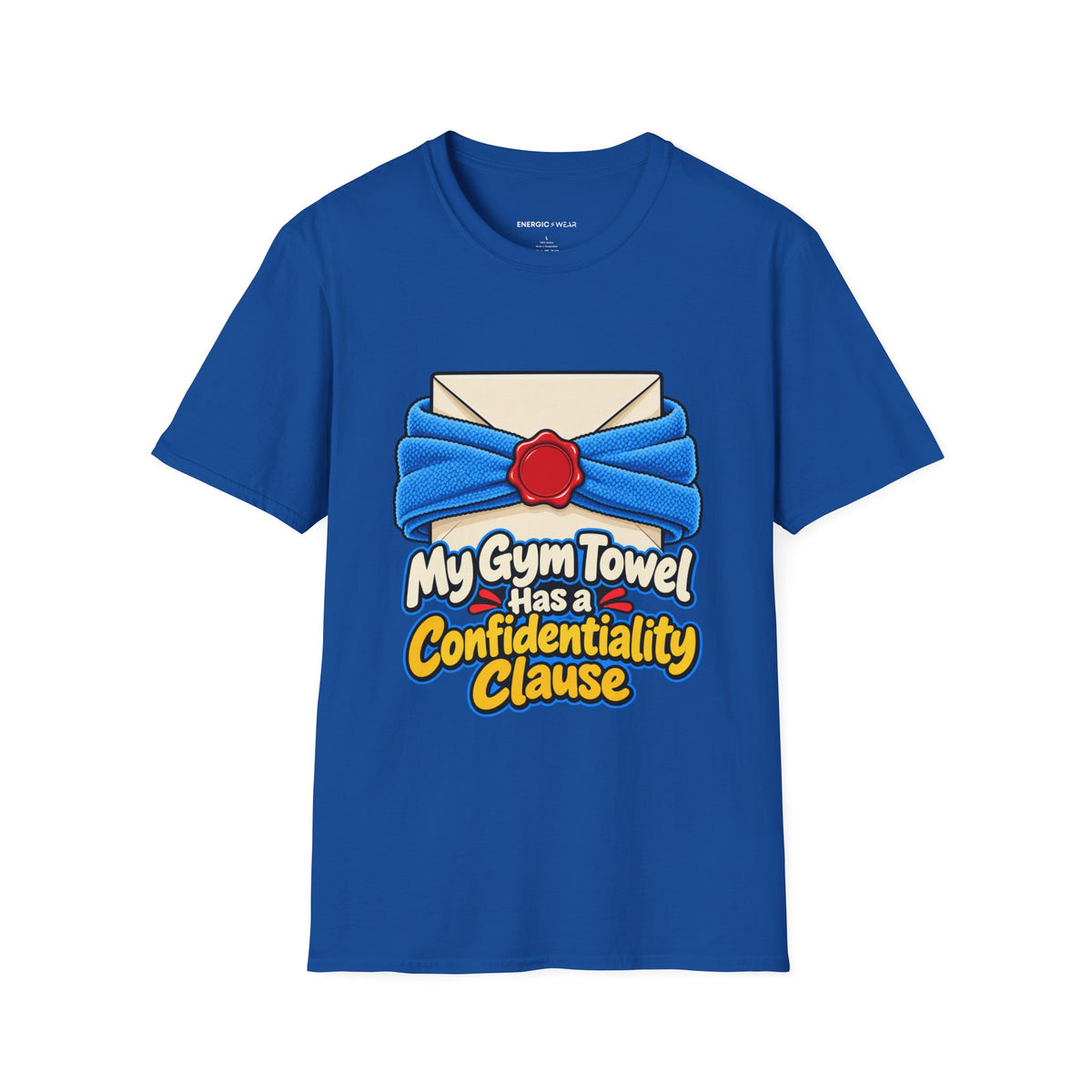 Graphic fitness T-shirt featuring the "My Gym Towel Has a Confidentiality Clause" design.