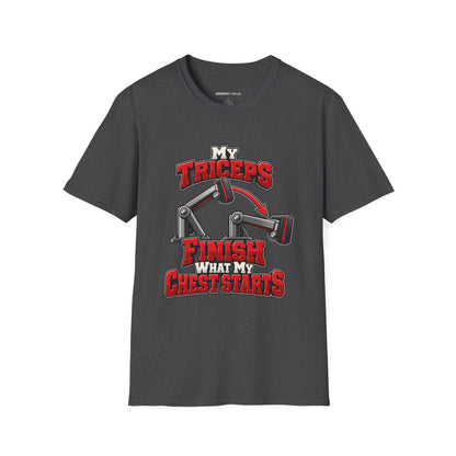 Graphic fitness T-shirt featuring the "My Triceps Finish What My Chest Starts" design.